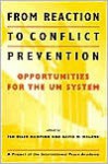 From Reaction To Conflict Prevention: Opportunities For The Un System - Fen Osler Hampson