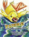 Paddle the Extraordinary Duck - Deborah Anne Craig