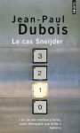 Le Cas Sneijder - Jean-Paul Dubois