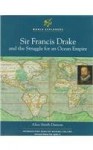 Sir Francis Drake (Wld Explor) (Z) (World Explorers) - Alice Smith, Alice Smith Duncan, William H. Goetzmann