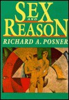 Sex and Reason - Richard A. Posner