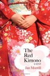 The Red Kimono: A Novel - Jan Morrill