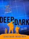 Deep, Dark - Jonathan Maberry, Ray Porter