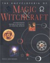 The Encyclopedia Of Magic & Witchcraft - Susan Greenwood