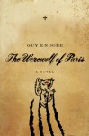 Werewolf of Paris: A Novel - Guy Endore