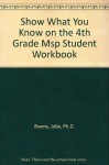 Show What You Know on the 4th Grade MSP: Student Workbook (Washington State Measurement of Student Progress) - Jolie Brams