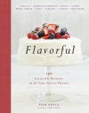 Flavorful: 150 Irresistible Desserts in All-Time Favorite Flavors - Tish Boyle