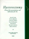 Hysterectomy: Clinical Recommendations and Indications for Use - Lucian Leape