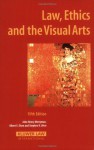 Law, Ethics and the Visual Arts - John Henry Merryman, Stephen K. Urice, Albert E. Elsen