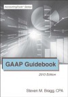 GAAP Guidebook: 2013 Edition - Steven M. Bragg