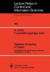 Algebraic Computing in Control: Proceedings of the First European Conference Paris, March 13 15, 1991 - Gerard Jacob, FranCoise Lamnabhi-Lagarrigue