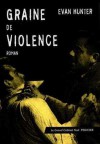 Graine De violence - Evan Hunter