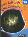 Turn Left at Alpha Centauri: A Study of Space and the Universe - Agency for Instructional Technology