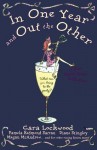 In One Year and Out the Other - Cara Lockwood, Pamela Redmond Satran, Beth Kendrick, Megan McAndrew