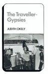 The Traveller Gypsies - Judith Okely