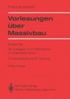 Vorlesungen Uber Massivbau: Teil 3: Grundlagen Zum Bewehren Im Stahlbetonbau - Fritz Leonhardt, Eduard Mönnig