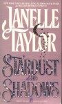 Stardust and Shadows (Saars) - Janelle Taylor