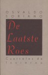 De laatste roes - Osvaldo Soriano, Ana Maria Carvalho, Harrie Lemmens