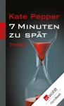 7 Minuten zu spät - Kate Pepper, Theda Krohm-Linke