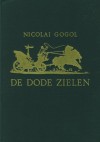 De Dode Zielen of De Lotgevallen van Tchitchikow - Nikolai Gogol