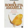 Borboleta Amarela, A - Rubem Braga