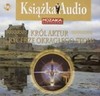 Król Artur i rycerze okragłego stołu. Książka audio - Roger Green