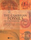 The Cambrian Fossils of Chengjiang, China: The Flowering of Early Animal Life - Xian-Guang Hou, Richard Aldridge, Jan Bergstrom