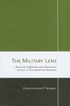 The Military Lens: Doctrinal Difference and Deterrence Failure in Sino-American Relations - Christopher P. Twomey