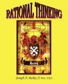 Rational Thinking - Joseph A. Bailey