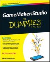 Gamemaker: Studio for Dummies - Michael Rohde