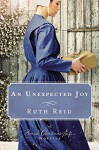 An Unexpected Joy: An Amish Christmas Gift Novella - Amy Clipston, Tricia Goyer, Ruth Reid, Kelly Irvin