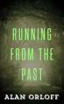 Running From the Past - Alan Orloff