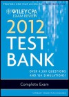 Wiley CPA Exam Review 2012 Test Bank 1 Year Access, Complete Exam - Patrick R. Delaney