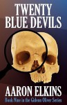 Twenty Blue Devils (Book Nine in the Gideon Oliver Series) - Aaron Elkins