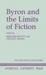 Byron and the Limits of Fiction - Bernard Beatty, Bernard Beatty