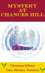 Mystery at Chances Hill - Molly Harrison