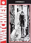 Watchmen L'intégrale 2 (Watchmen Les Gardiens #2) - Alan Moore, Dave Gibbons