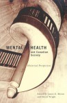 Mental Health and Canadian Society: Historical Perspectives - James E Moran, David Wright