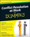 Conflict Resolution at Work For Dummies - Vivian Scott