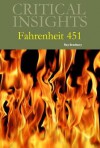 Critical Insights: Fahrenheit 451 - Salem Press