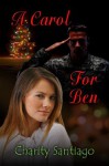 A Carol for Ben - Charity Santiago