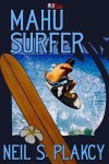 Mahu Surfer (Mahu #2) - Neil Plakcy