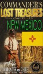 Commander's Lost Treasures You Can Find in New Mexico - Commander Pulitzer, Cacheology Society and Institute of the United Kingdom, Cacheology Society of America, National Treasure Society, Christopher Cline, Baron Hutton Pulitzer