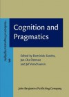 Cognition and Pragmatics - Dominiek Sandra, Jan-Ola Östman, Jef Verschueren