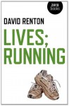 Lives; Running - David Renton