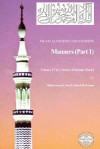 Islam: Questions and Answers - Manners (Part 1) - Muhammad Saed Abdul-Rahman