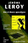 Une Si Douce Apocalypse - Jérôme Leroy