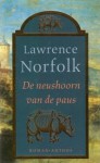 De neushoorn van de paus - Lawrence Norfolk