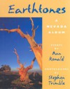 Earthtones: A Nevada Album - Ann Ronald, Stephen Trimble