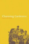 Charming Gardeners - David Biespiel